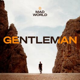 Cover of playlist Gentleman – Mad World Playlist