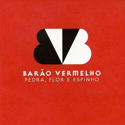 Download CD Barão Vermelho-2002-Pedra, Flor E Espinho