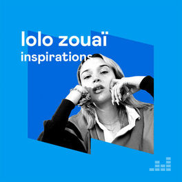 Cover of playlist Lolo Zouaï: Inspirations