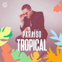 Cover of playlist Paraíso Tropical  Música Bonita chill para la play
