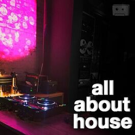 Cover of playlist all about house