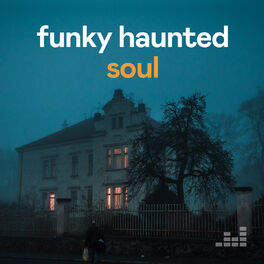 Cover of playlist Funky Haunted Soul