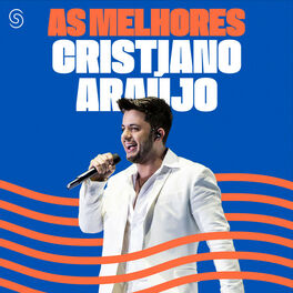 Cover of playlist Cristiano Araújo - As Melhores