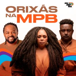 Cover of playlist Orixás na MPB | Canto aos Orixás