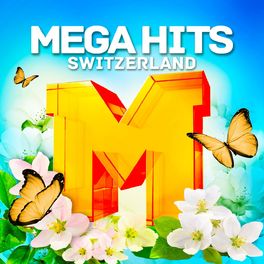 Cover of playlist Mega Hits Switzerland 2022