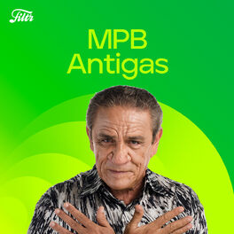 Cover of playlist MPB As Melhores - Antigas, Acústico e Clássicos