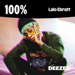 Cover of playlist 100% Lalo Ebratt