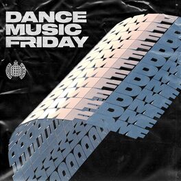 Cover of playlist Dance Music Friday | Ministry of Sound