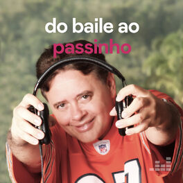 Cover of playlist Do Baile Ao Passinho