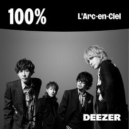 Cover of playlist 100% L'Arc-en-Ciel