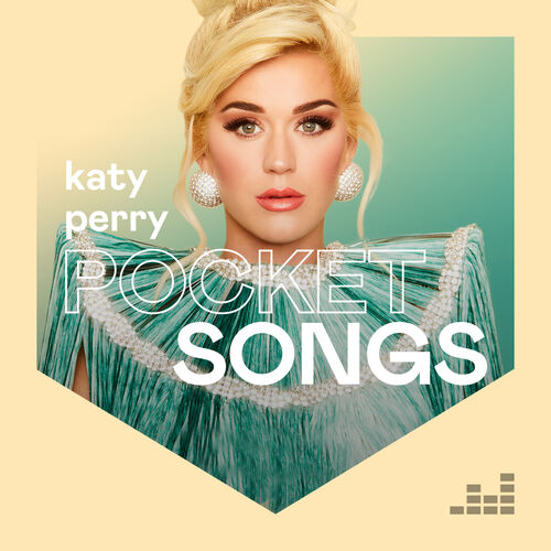 Pocket Songs by Katy Perry playlist | Listen on Deezer