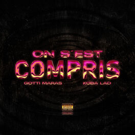 Cover of playlist Gotti Maras - On s'est compris (feat. Koba LaD)