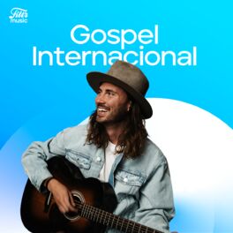 Cover of playlist Gospel Internacional 2024 | Musica Cristiana
