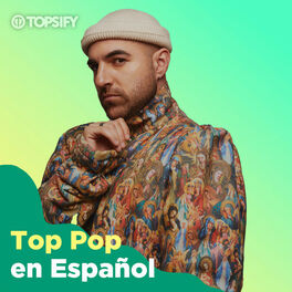 Cover of playlist TOP POP EN ESPAÑOL HITS