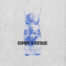 Cover of playlist Esprit d’extase