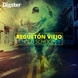Cover of playlist Reguetón Viejo Old School