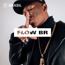 Cover of playlist FLOW BR | Novidades Trap, Rap, Drill, Plug