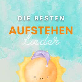 Cover of playlist Die besten Kinderlieder zum Aufstehen