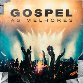 Cover of playlist Gospel - As Melhores!