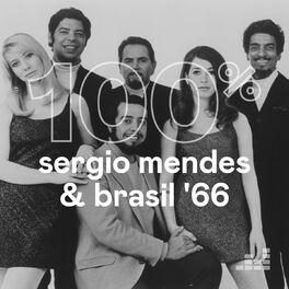 Cover of playlist 100% Sergio Mendes & Brasil '66