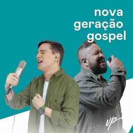 Cover of playlist Nova Geração Gospel