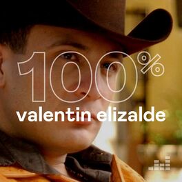 Cover of playlist 100% Valentin Elizalde