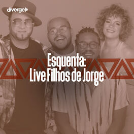 Cover of playlist Esquenta: Live Filhos de Jorge