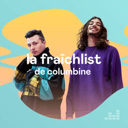 Cover of playlist La Fraîchlist de Columbine