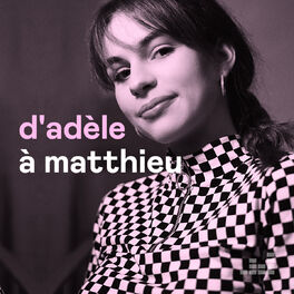 Cover of playlist D'Adèle à Matthieu