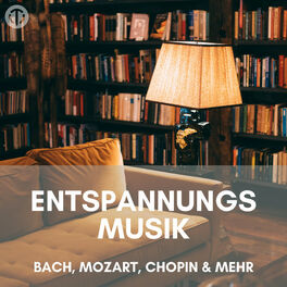 Cover of playlist Entspannungsmusik: Bach, Mozart, Chopin & mehr