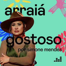 Cover of playlist Arraiá Gostoso por Simone Mendes