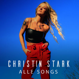 Cover of playlist Christin Stark | Alle Songs
