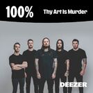 100% Thy Art Is Murder