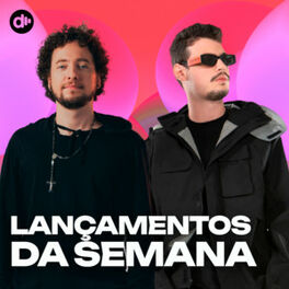Cover of playlist Lançamentos da Semana | Novidades da Semana