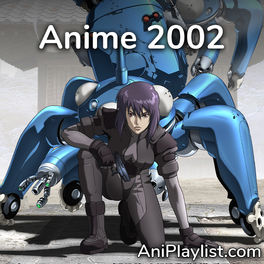 Cover of playlist Anime Songs 2002