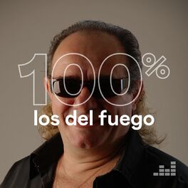 Cover of playlist 100% Los del Fuego