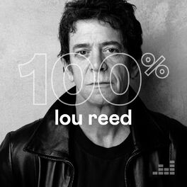 Cover of playlist 100% Lou Reed