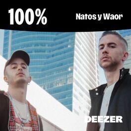 Cover of playlist 100% Natos y Waor