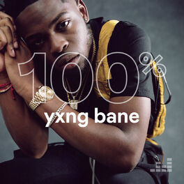 Cover of playlist 100% Yxng Bane