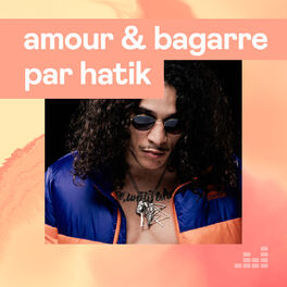 Cover of playlist Amour & Bagarre par Hatik
