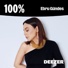 Cover of playlist 100% Ebru Gündes