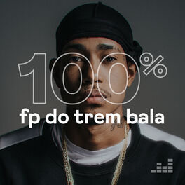 Cover of playlist 100% FP do Trem Bala