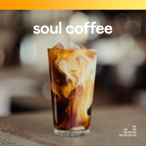Soul Coffee playlist Listen now on Deezer Music Streaming