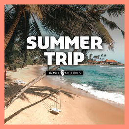 Cover of playlist Summer Trip