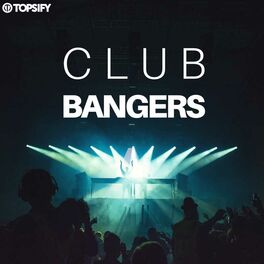 Cover of playlist Club Bangers