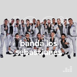 Cover of playlist 100% Banda Los Sebastianes