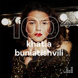 Cover of playlist 100% KHATIA BUNIATISHVILI