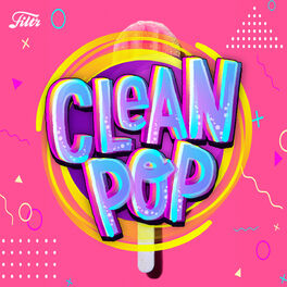 Cover of playlist Clean Pop Party | 2019-20-21
