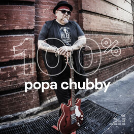 Cover of playlist 100% Popa Chubby
