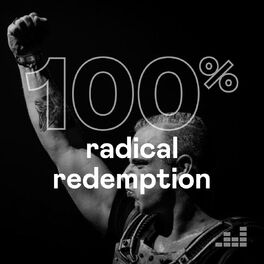 Cover of playlist 100% Radical Redemption